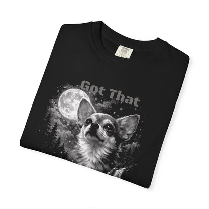 Got That Dog In Me T-Shirt