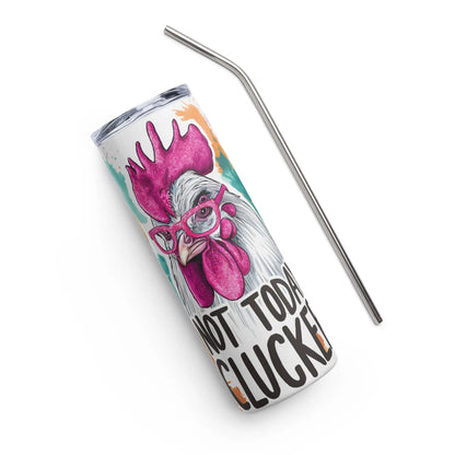 Not Today Clucker Tumbler image 4