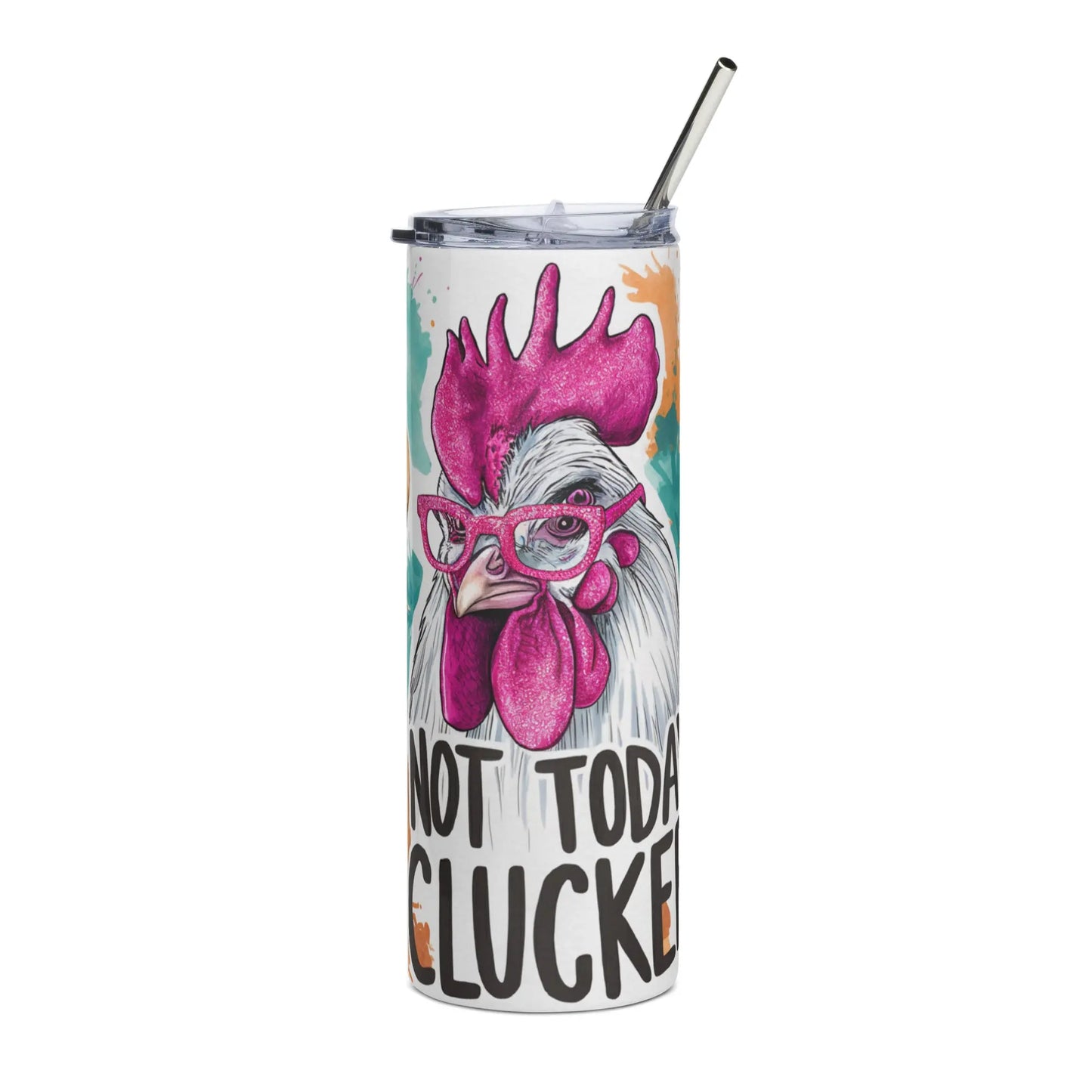 Not Today Clucker Tumbler image 0