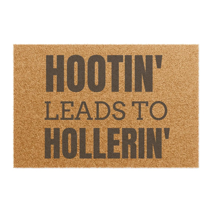 "Hootin' Leads to Hollerin'" Funny Rustic Doormat image 1
