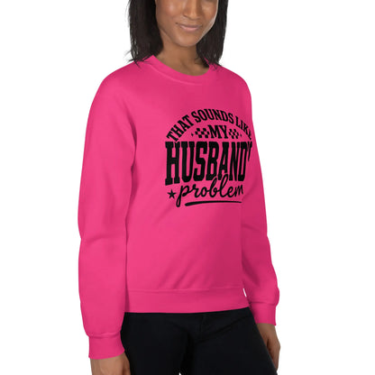 Husband's Problem Sweatshirt image 4